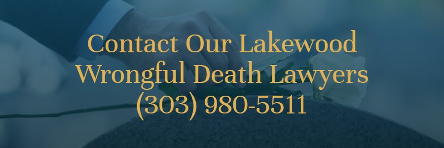 Lakewood CO wrongful death attorney