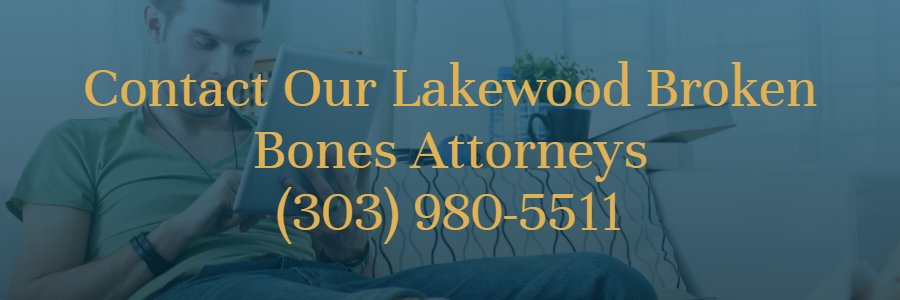 Lakewood, CO broken bones attorney