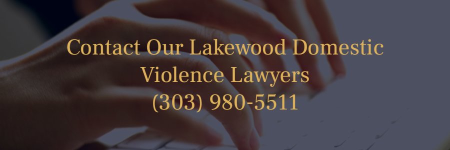 Lakewood CO domestic violence attorneys